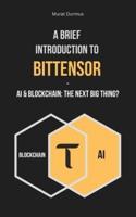 A Brief Introduction to Bittensor