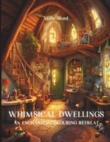 Whimsical Dwellings