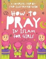 How to Pray in Islam for Girls