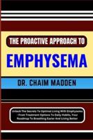 The Proactive Approach to Emphysema