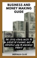 Business And Money Making Guide