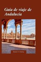 Guía De Viaje De Andalucía 2024