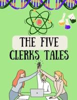 The Five Clerks Tales
