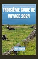 Troisième Guide De Voyage 2024