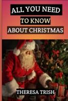 All You Need to Know About Christmas