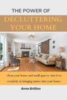 The Power of Decluttering Your Home