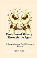 Evolution of Slavery Through the Ages