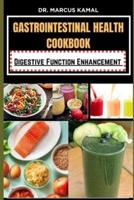 Gastrointestinal Health Cookbook