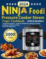 Ninja Foodi Pressure Cooker Steam Fryer Cookbook