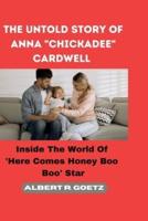 The Untold Story of Anna "Chickadee" Cardwell
