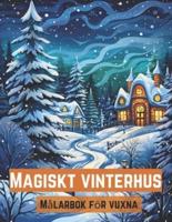 Magiskt Vinterhus Målarbok För Vuxna