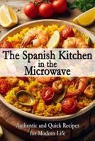 The Spanish Kitchen in the Microwave