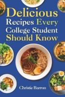 Delicious Recipes Every College Student Should Know