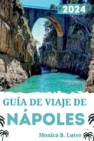 Guía De Viaje De Nápoles 2024