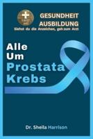 Alle Um Prostata Krebs