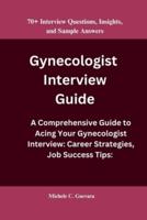 Gynecologist Interview Guide