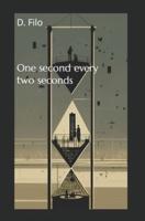 One Second Every Two Seconds