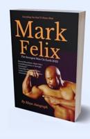 Mark Felix The Strongest Man On Earth 2023