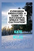 Evergreen Endeavors
