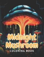 Midnight Mushroom Coloring Book For Adults