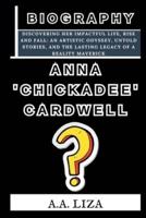 Anna 'Chickadee' Cardwell?