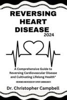 Reversing Heart Disease 2024