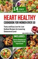 Heart Healthy Cookbook for Women Over 50