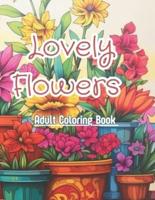 Lovely Flowers Adult Coloring Book
