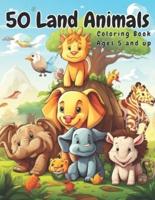 50 Land Animals Coloring Book