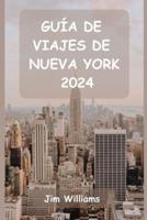 Guía De Viajes De Nueva York 2024