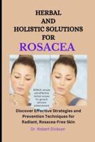 Herbal and Holistic Solutions for Rosacea