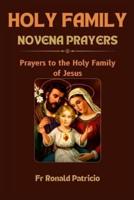 Holy Family Novena Prayers