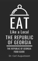 Eat Like a Local- The Republic of Georgia