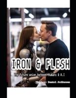 The Union Between Iron and Flesh