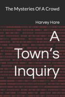 A Town's Inquiry
