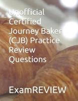 Unofficial Certified Journey Baker (CJB) Practice Review Questions