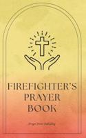 Firefighter's Prayer Book