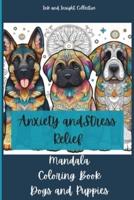 Anxiety and Stress Relief Mandala Coloring Book With Dogs and Puppies