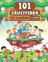 101 Cruciverba Per Bambini 8-10 Annie