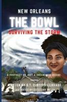 New Orleans "The Bowl" Surviving The Storm
