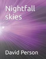 Nightfall Skies