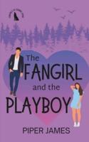 The Fangirl and the Playboy