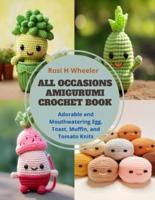 All Occasions Amigurumi Crochet Book