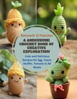 A Amigurumi Crochet Book of Creative Exploration
