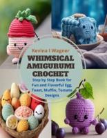 Whimsical Amigurumi Crochet