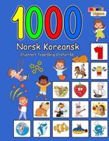1000 Norsk Koreansk Illustrert Tospråklig Ordforråd (Fargerik Utgave)