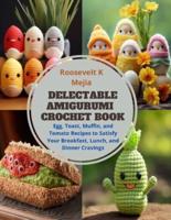 Delectable Amigurumi Crochet Book