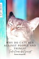 Why Do Cats Rub Against People and Things?