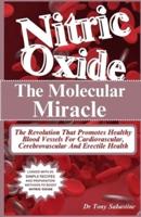 Nitric Oxide the Molecular Miracle