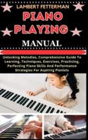 Piano Playing Manual